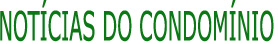 Not&iacute;cias do Condom&iacute;nio Canto da Siriema 